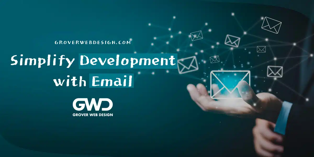 Simplify Development with Email (banner )