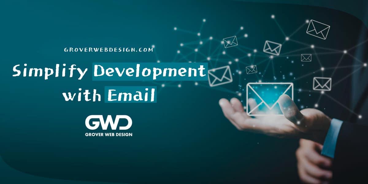 Simplify Development with Email (banner )