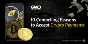 10 Compelling Reasons to Accept Crypto Payments