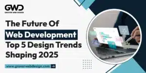 The-Future-of-Web-Development_-Top-5-Design-Trends-Shaping-2025