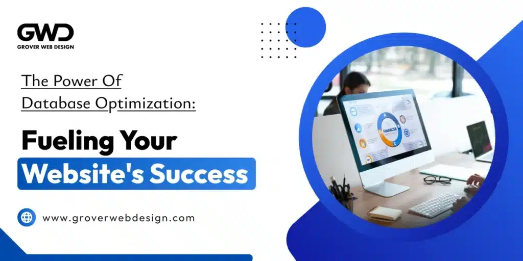 The Power of Database Optimization: Fueling Your Website’s Success