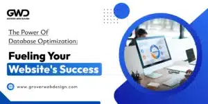 The Power of Database Optimization: Fueling Your Website’s Success