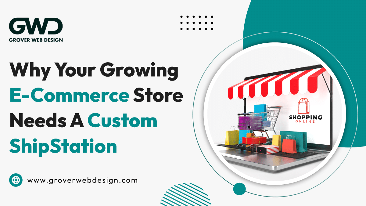 Why Your Growing E-commerce Store Needs a Custom ShipStation Integration