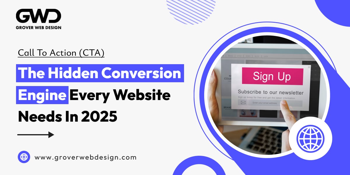 Call to Action (CTA): The Hidden Conversion Engine Every Website Needs in 2025