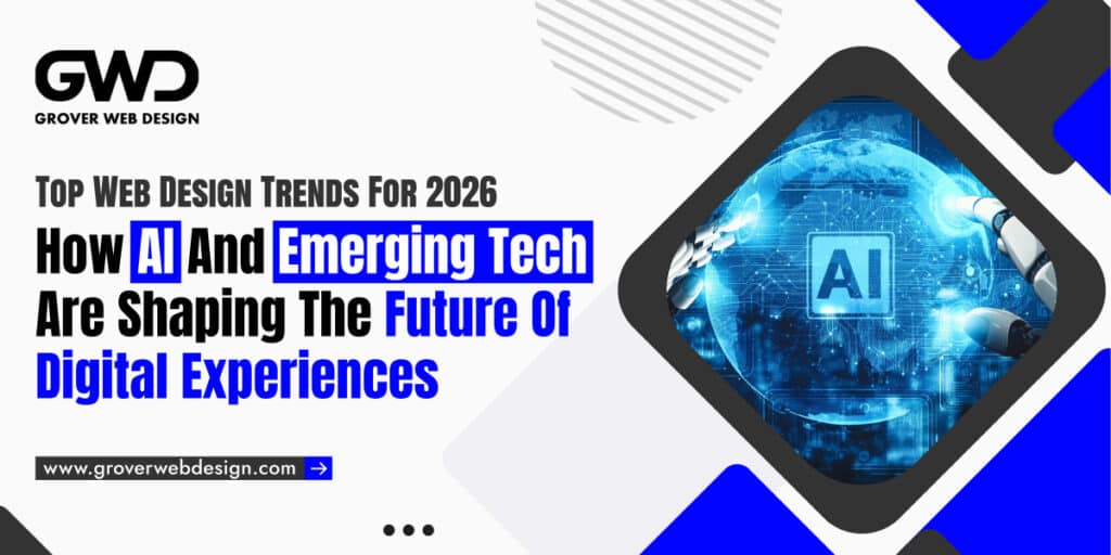 Top Web Design Trends for 2026_ How AI and Emerging Tech Are Shaping the Future of Digital Experiences