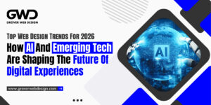 Top Web Design Trends for 2026_ How AI and Emerging Tech Are Shaping the Future of Digital Experiences