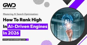 Mastering AI Search Optimization: How to Rank High in AI-Driven Engines in 2026