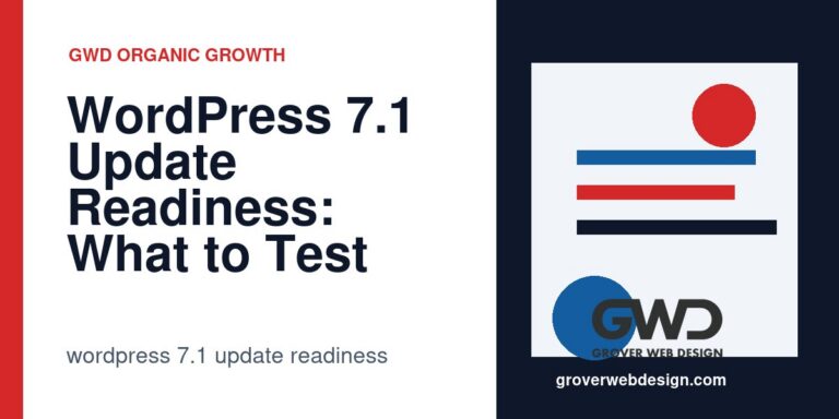 GWD graphic about wordpress 7.1 update readiness